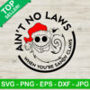 Ain't No Laws Jack Skellington SVG, Santa Jack Skellington SVG, Christmas SVG