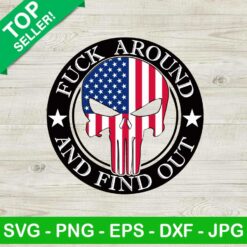Fuck around and find out SVG, FAAFO SVG, Punisher skull SVG