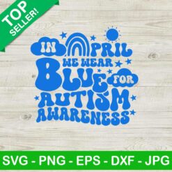 In april we wear blue autism SVG, Autism blue rainbow SVG, In april we wear blue for autism rainbow SVG
