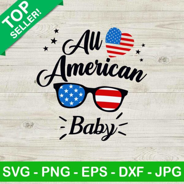 All American baby SVG, Sunglasses SVG, All American quote SVG