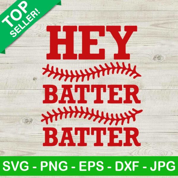 Hey batter batter SVG, Funny baseball SVG, Baseball quote SVG