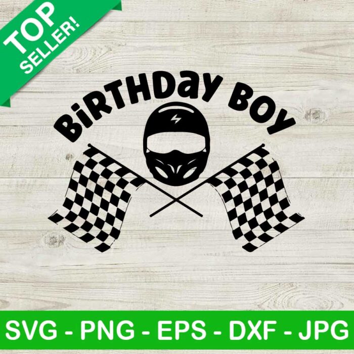 Birthday boy SVG, Birthday quote SVG, Birthday boy racing SVG