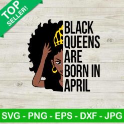 Black queens are born in april PNG, Black women Sublimation transfer PNG, Birthday queen Heat Transfer PNG