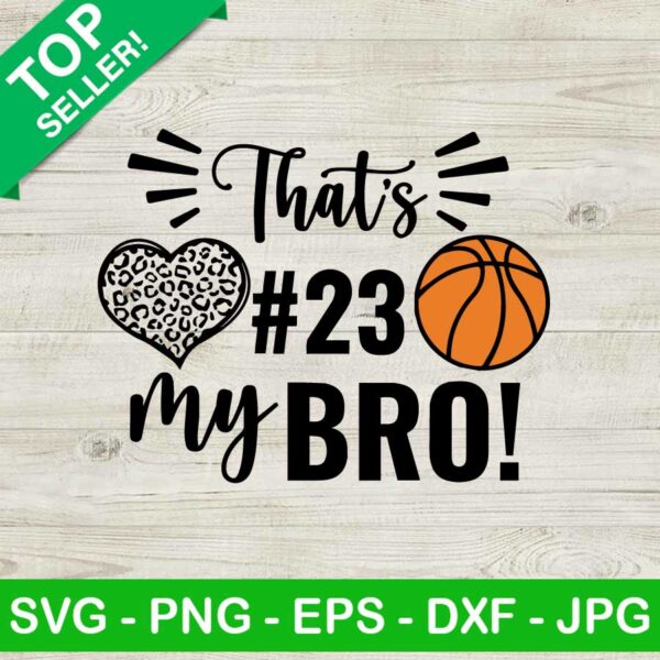 That's my bro SVG, Basketball leopard SVG, Sport SVG