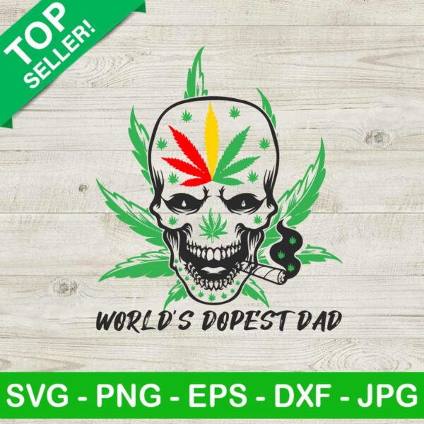 World's dopest dad skull cannabis SVG, World's dopest dad SVG, Skull cannabis SVG