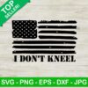 I don't kneel american flag SVG, I don't kneel SVG, American flag SVG
