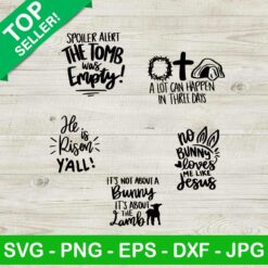 No bunny loves me like jesus SVG, He is risen y'all SVG, A lot can happen in there days SVG