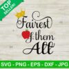 Fairest of them all SVG, Snow white SVG, Princess SVG