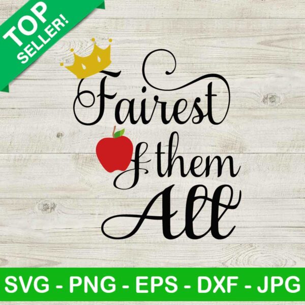 Fairest of them all SVG, Snow white SVG, Princess SVG