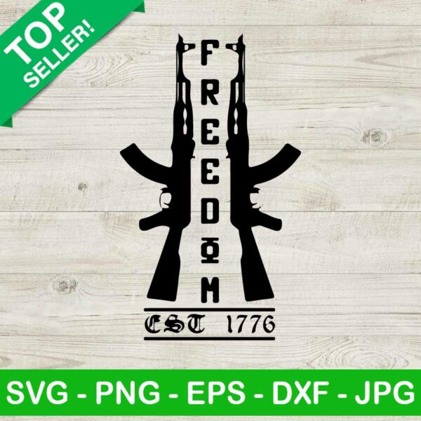 1776 freedom rifle gun SVG, Freedom SVG, 1776 freedom SVG
