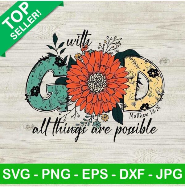 With god all thing are possible floral PNG, Christian retro Sublimation transfer PNG, Jesus quote Heat Transfer PNG