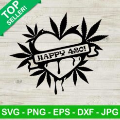 Happy 420 day SVG, Marijuana SVG, Heart weed SVG