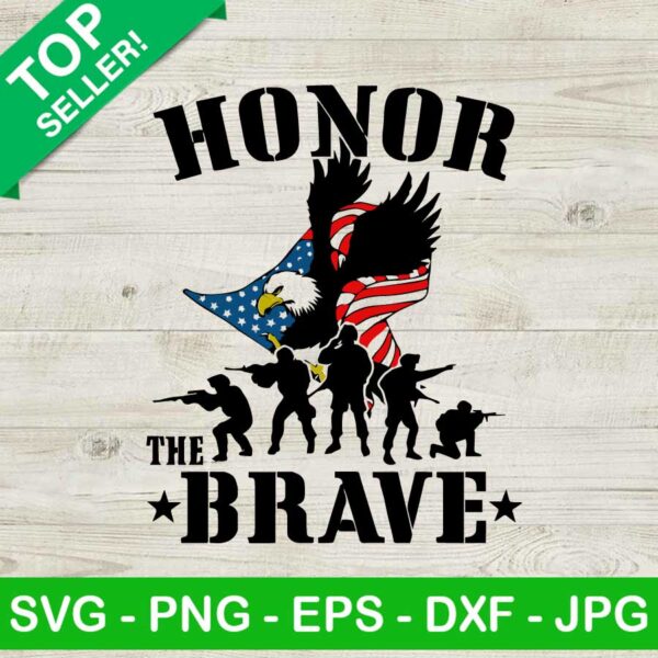 Honor the brave SVG, Patriotic eagle SVG, Military day SVG