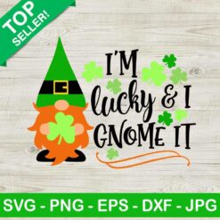 I'm lucky and i gnoem it SVG, Lucky SVG, Gnoem SVG