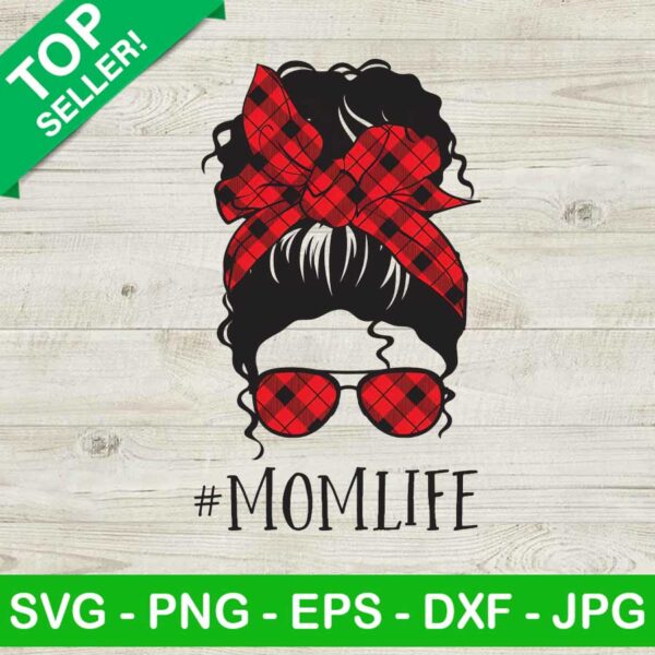 Mom life plaid messy bun PNG, Mom life quote Sublimation transfer PNG, Plaid messy bun Heat Transfer PNG