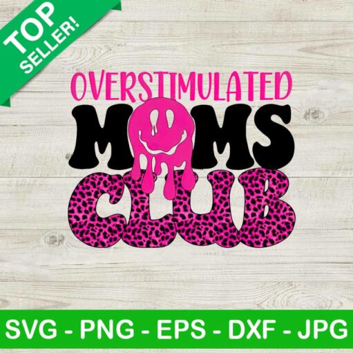 Overstimulated moms club smiley PNG, Smile leopard moms club Sublimation transfer PNG, Moms club Heat Transfer PNG
