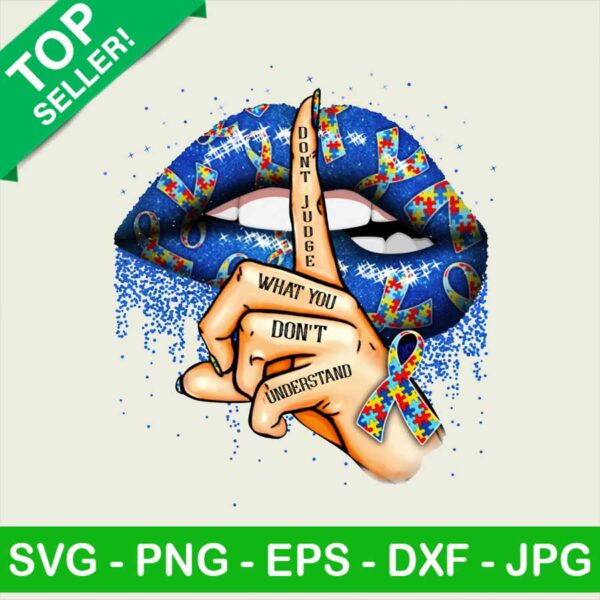 Don't judge what you don't understand PNG, Autism Awareness Sublimation transfer PNG, Autism Transfer PNG