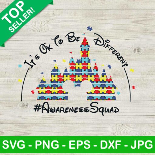 It's ok to be different SVG, Autism disney castle SVG, Autism awareness squad SVG