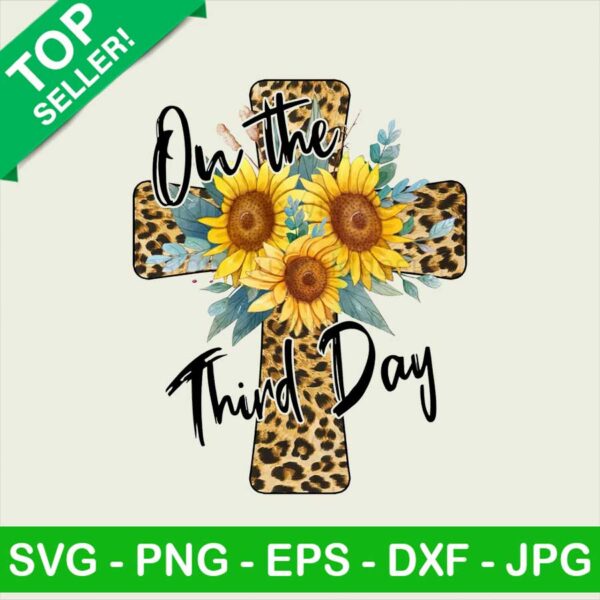 On The Third Day PNG, Christian Easter Sublimation transfer PNG, Leopard Bible Transfer PNG