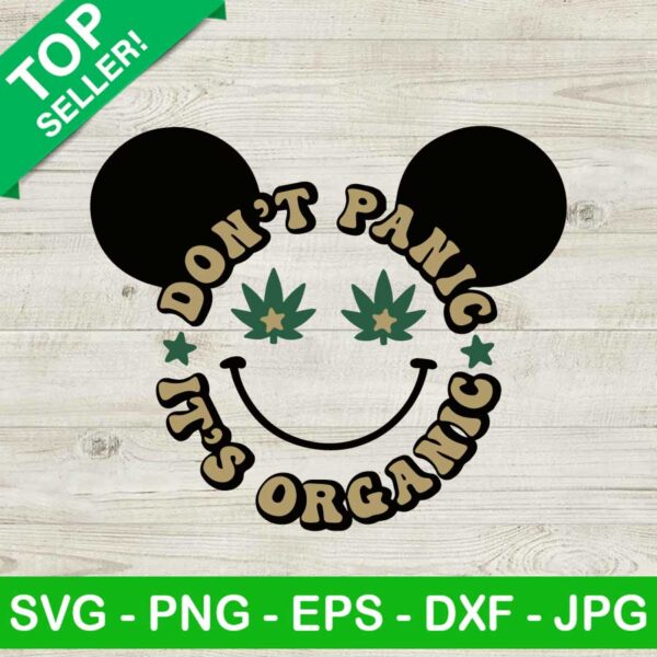 Don't panic it's organic mickey SVG, Mickey head weed SVG, Cannabis mickey SVG