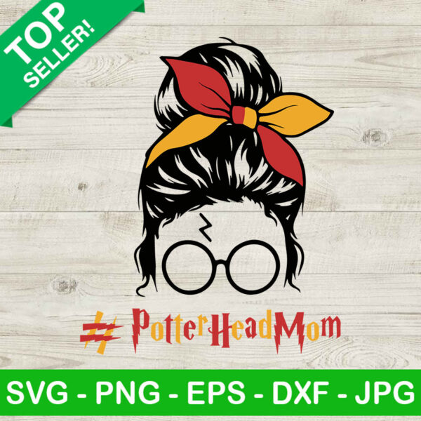 Potterhead Mom SVG, Momlife SVG, Messy Bun SVG