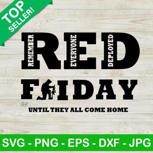 Red friday SVG, Remember everyone deployed SVG, Miliraty SVG