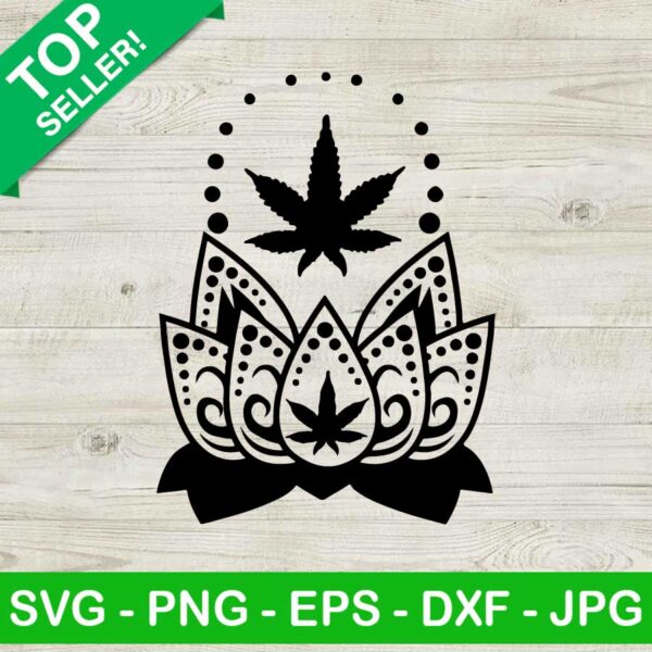 Mandala weed lotus SVG, Cannabis lotus SVG, Weed leaf SVG