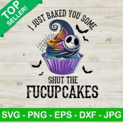 I just baked you some shut the fucupcakes PNG, Jack Baked Fucupcake PNG, Halloween PNG