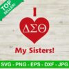 I Love Delta Sigma Theta My Sisters SVG, Delta Sigma Theta SVG, Love Delta Sigma Theta SVG