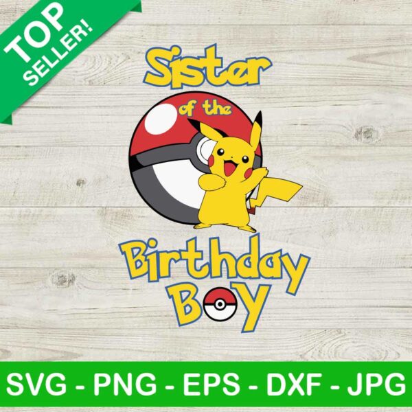 Sister of the birthday boy pokemon SVG, Birthday boy pikachu SVG, Birthday pokemon SVG