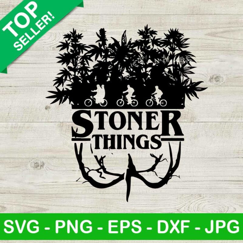 Stoner things SVG, Cannabis SVG, Happy 420 day SVG