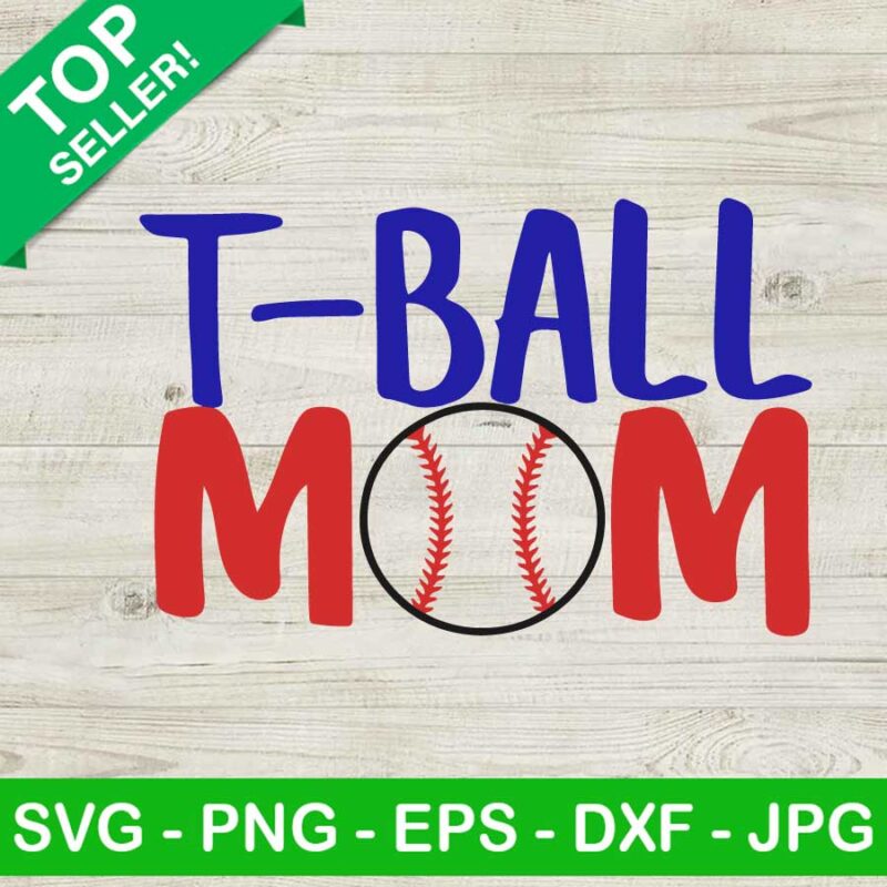 T-ball mom SVG, Baseball mom SVG, Tball SVG