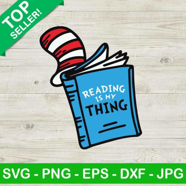 Reading is my thing SVG, Dr Seuss SVG, Thing SVG