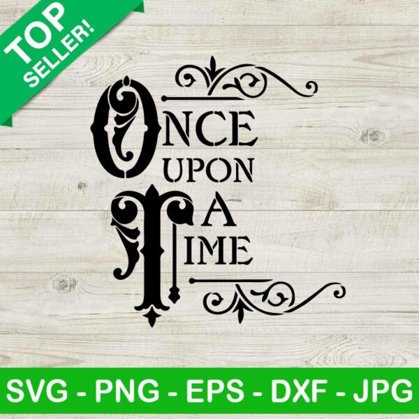 Once upon a time SVG, Once upon SVG, Once upon a time quote SVG