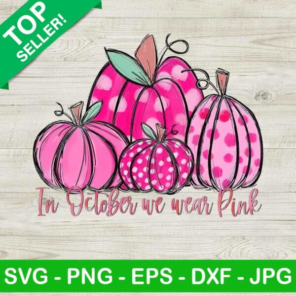 In October we wear pink PNG, Pink Pumpkins Sublimation transfer PNG, Pink Pumpkins Heat Transfer PNG