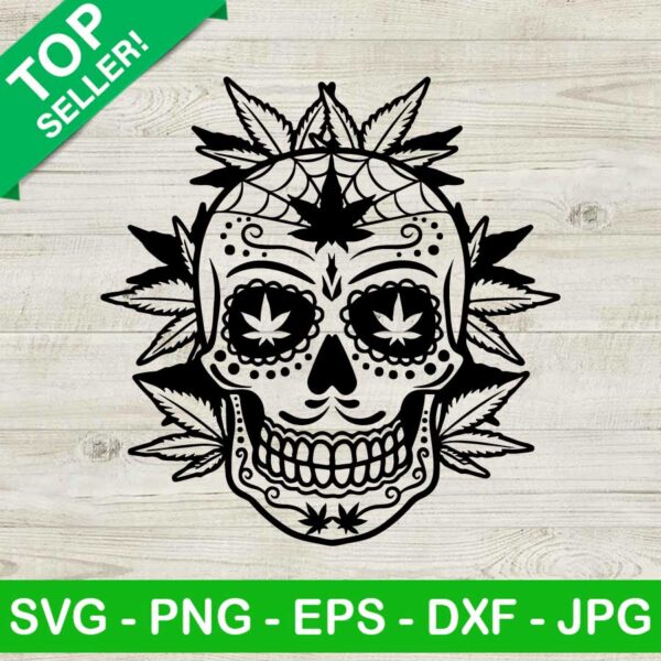 Marijuana sugar skull SVG, Weed skull SVG, Sugar skull SVG