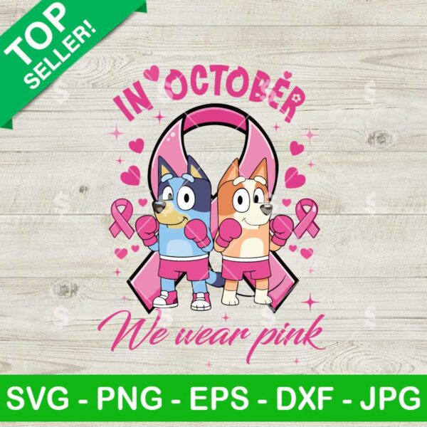 Bluey Bingo In October We Wear Pink SVG, Bluey Breast Cancer Awareness SVG, Pink Out Breast Cancer SVG