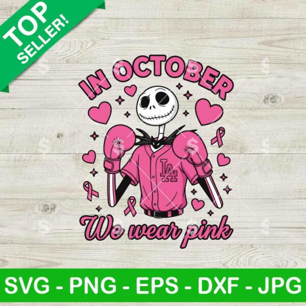 Jack Skellington In October We Wear Pink SVG, Breast Cancer Awareness SVG, Jack Skellington Pink Cancer SVG
