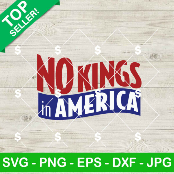 No Kings In America SVG
