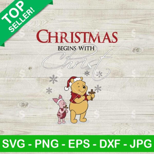 The Pooh Christmas Begin With Christ SVG, Christian Quotes SVG, Winnie The Pooh SVG