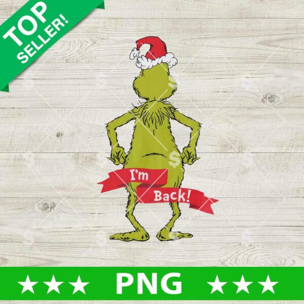 Grinch I'm Back Funny PNG