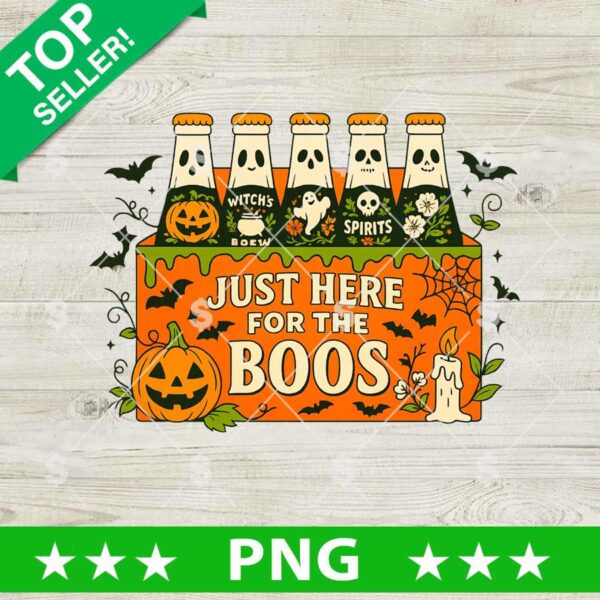 Just Here For The Boos Halloween PNG