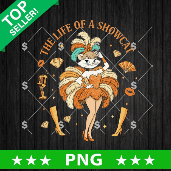 The Life Of A Show Cat PNG, The Life Of A Showgirl PNG, Showgirl Taylor Swift PNG, The Aristocats Marie Cat PNG