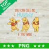You Can CAll me Hunny If You Want PNG