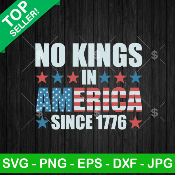 No Kings In America Since 1776 SVG
