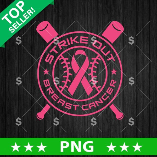 Strike Out Breast Cancer Baseball Bat PNG, Strike Out Breast Cancer PNG, Pink Breast Cancer PNG