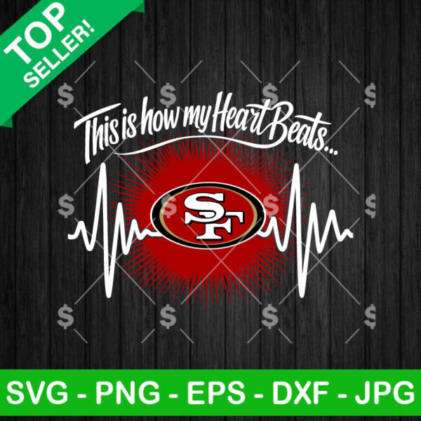 SF 49ers This Is How My Heart Beats SVG