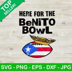 Super Bowl Bad Bunny LX SVG, Here For The Benito Bowl SVG, Super Bowl LX SVG