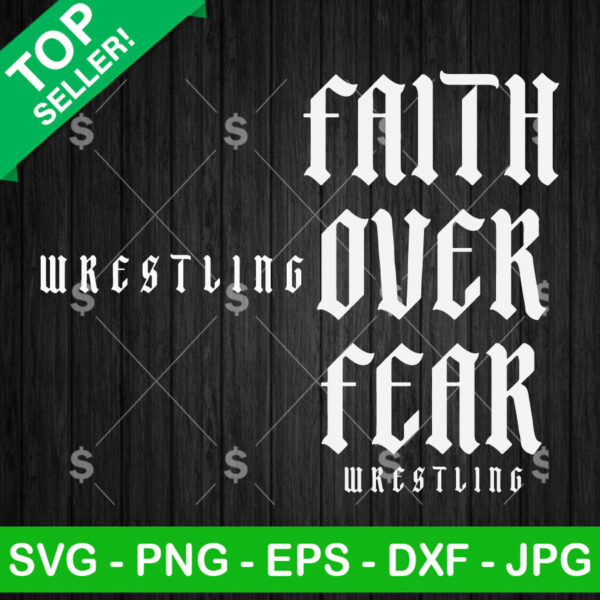 Faith Over Fear Wrestling SVG