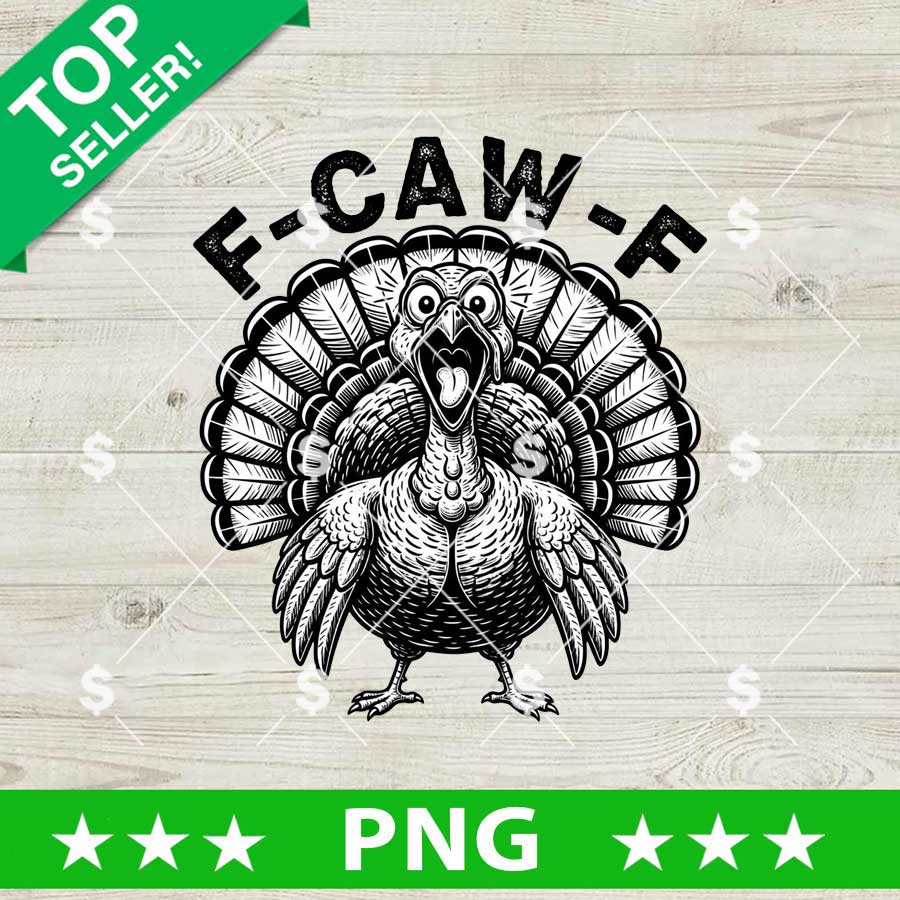 F Caw F Turkey Funny PNG
